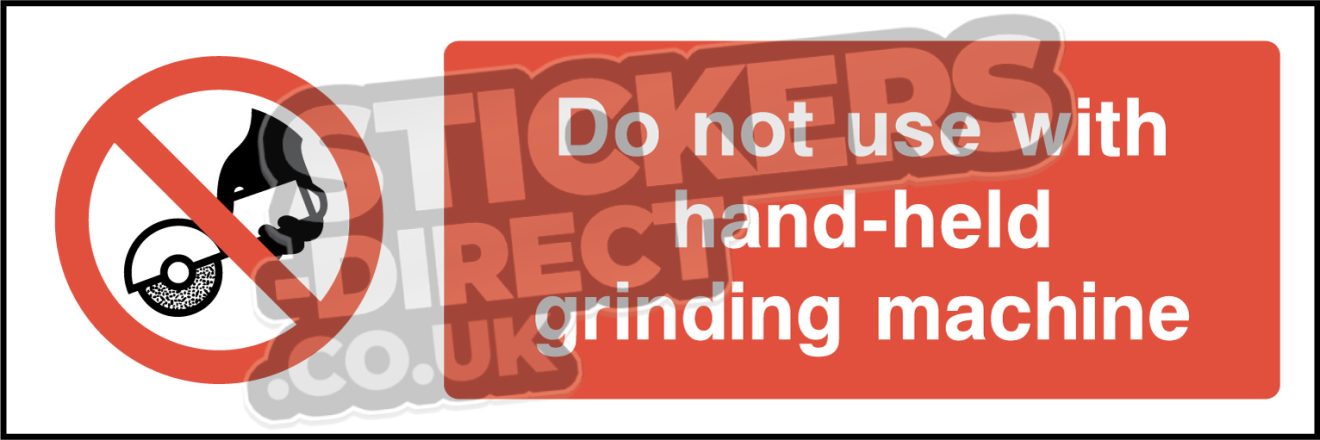 Do Not Use With Hand-Held Grinding Machine
