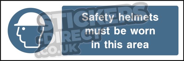 Safety Helmets Must Be Worn In This Area